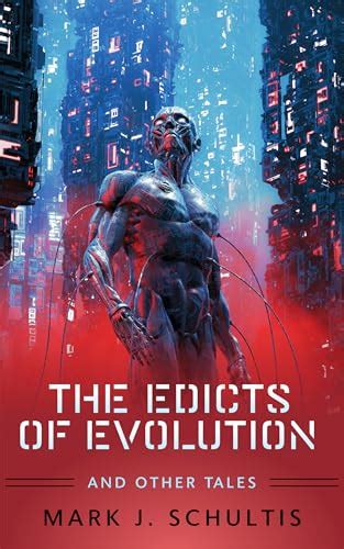 The Edicts of Evolution