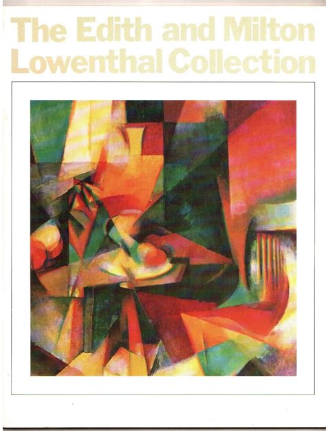 The Edith and Milton Lowenthal Collection
