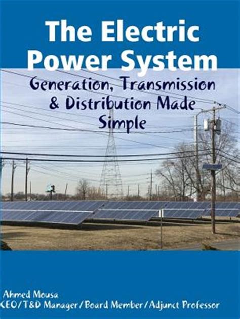 The Electric Power System Made Simple