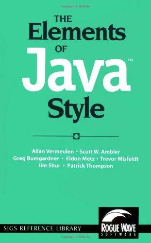 The Elements of Java Style (Sigs Reference Library)