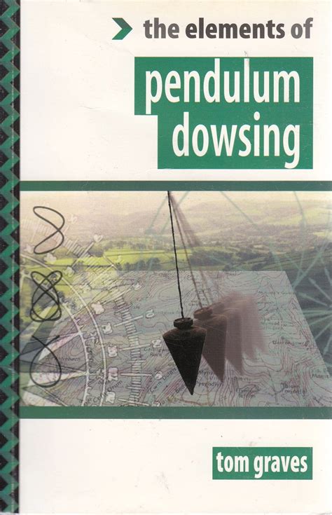 The Elements of Pendulum Dowsing