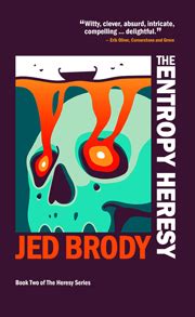The Entropy Heresy