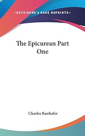 The Epicurean Part One