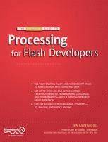 The Essential Guide to Processing for Flash Developers