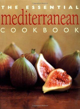The Essential Mediterranean Cookbook