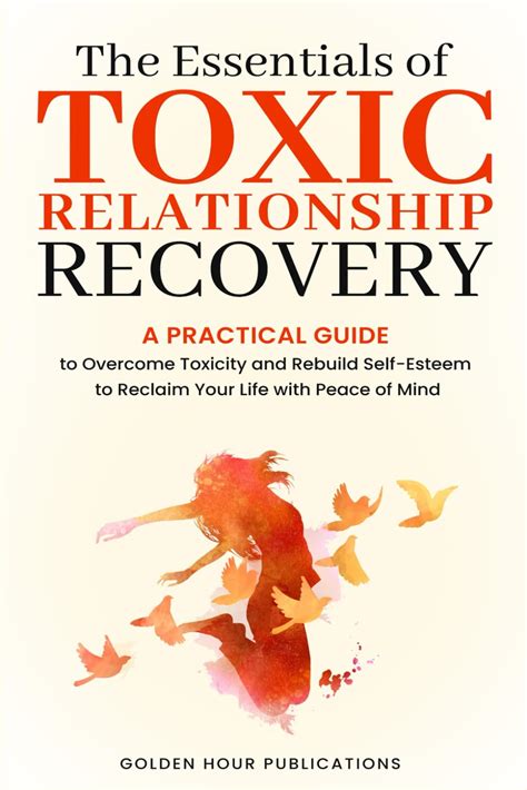 The Essentials of Toxic Relationship Recovery