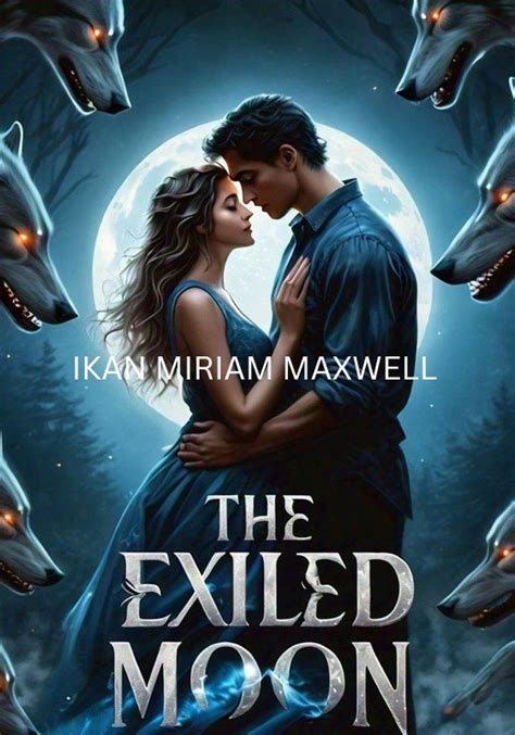 The Exiled Moon