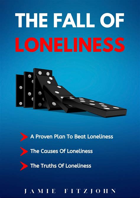 The Fall Of Loneliness