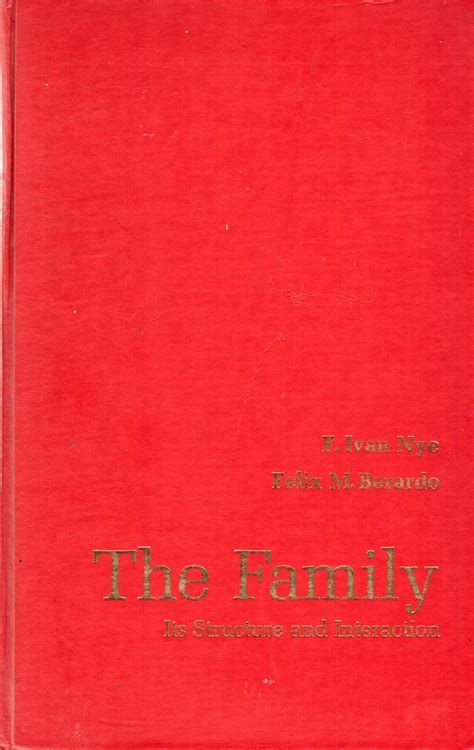 The Family, Its Structure and Interaction