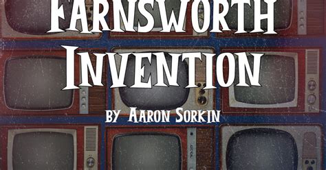 The Farnsworth Invention