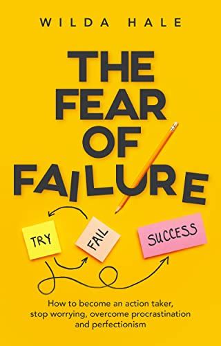 The Fear of Failure