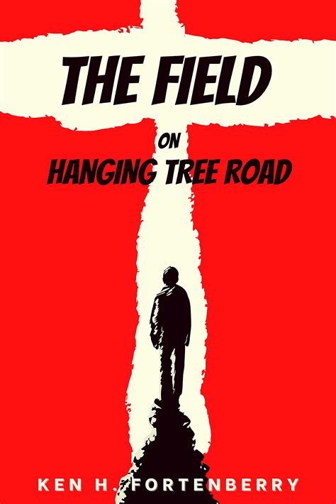 The Field on Hanging Tree Road