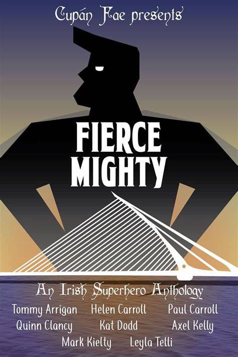The Fierce & The Mighty