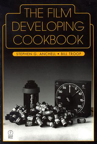 The Film Developing Cookbook