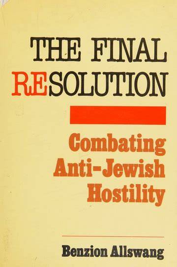 The Final Resolution: Combating Anti-Jewish Hostility