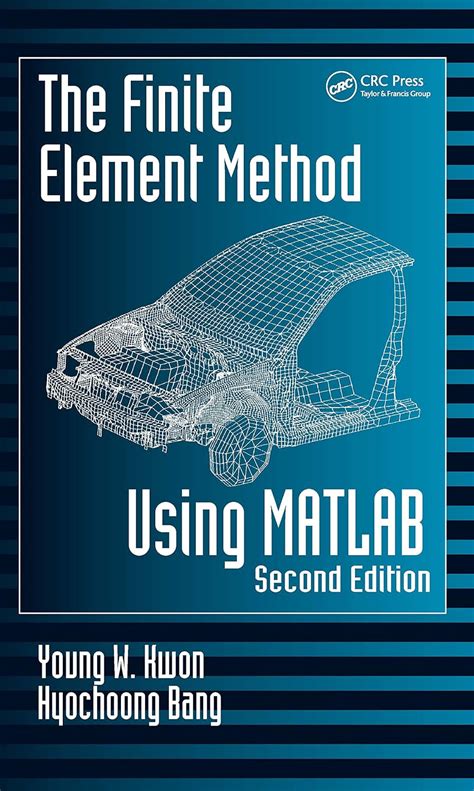 The Finite Element Method Using MATLAB, The Mac Version