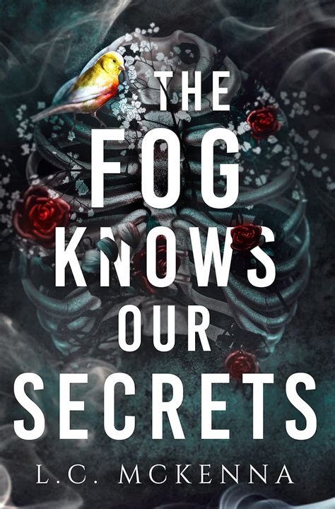 The Fog Knows Our Secrets