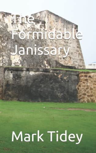 The Formidable Janissary