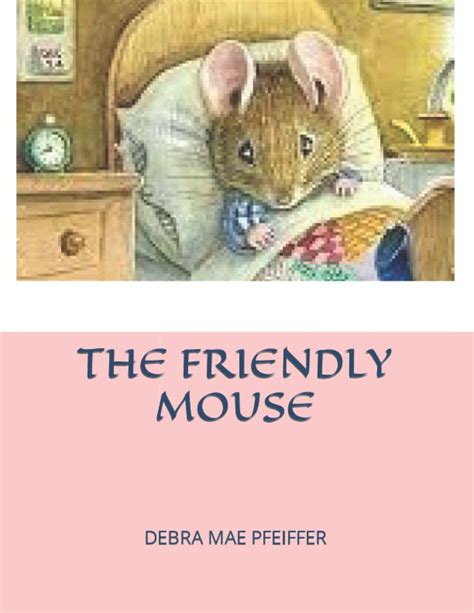 The Friendly Mouse