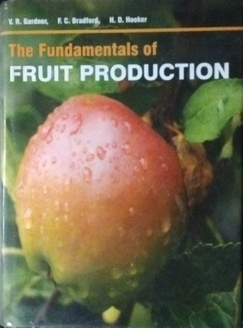 The Fundamentals of Fruit Production