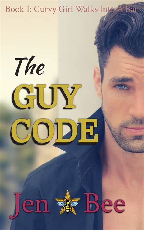 The Guy Code (Curvy Girl Walks Into A Bar... #1)