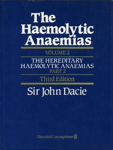 The Haemolytic Anaemias - Part 2