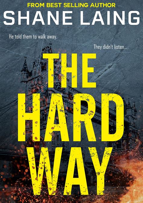 The Hard Way