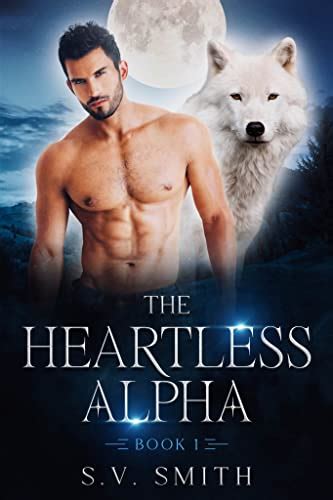 The Heartless Alpha (Magic Shifter)