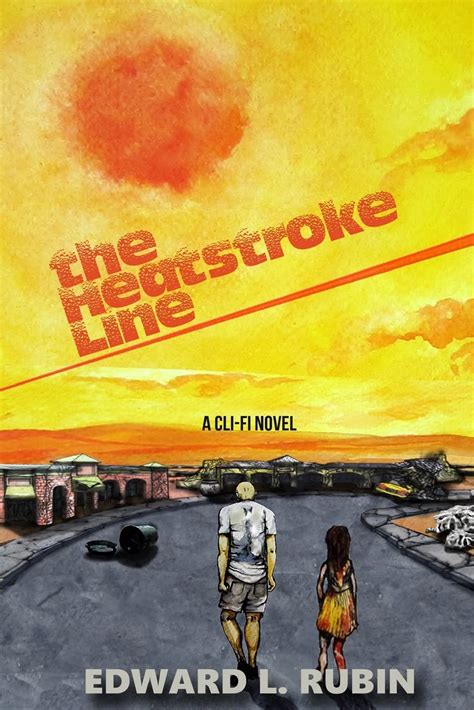 The Heatstroke Line