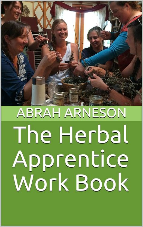 The Herbal Apprentice Work Book