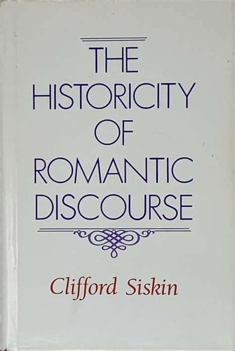 The Historicity of Romantic Discourse
