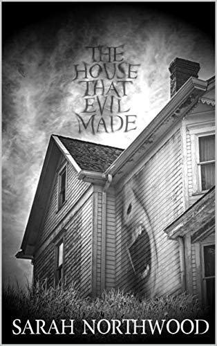 The House That Evil Made