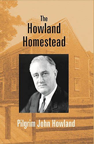 The Howland Homestead...