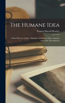 The Humane Idea