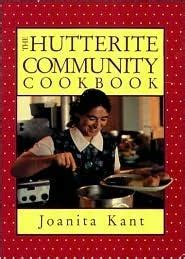 The Hutterite Community Cookbook