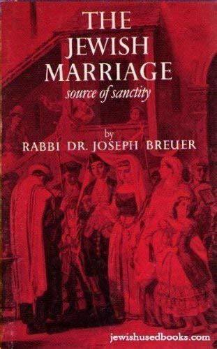 The Jewish Marriage Source of Sanctity