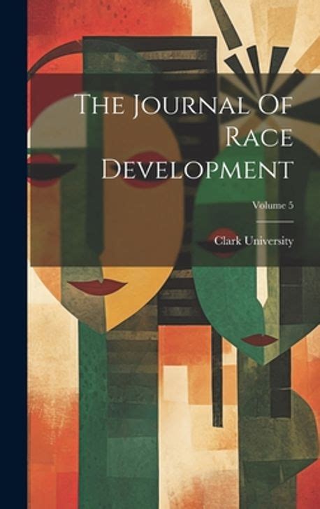 The Journal Of Race Development, Volume 8...