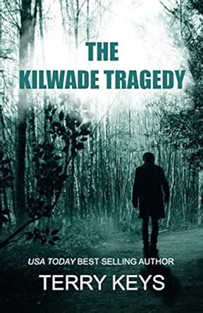 The Kilwade Tragedy