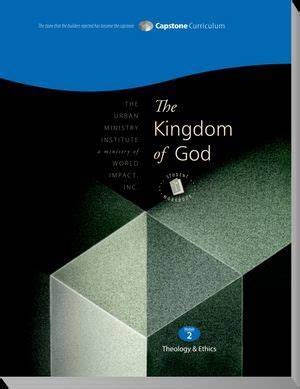 The Kingdom of God, Module 2 (The Capstone Curriculum)