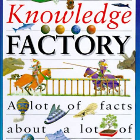 The Knowledge Factory