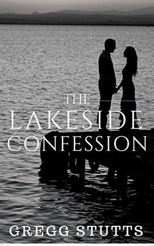 The Lakeside Confession