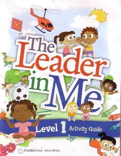 The Leader In Me Activity Guide Level 1
