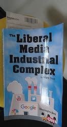 The Liberal Media Industrial Complex