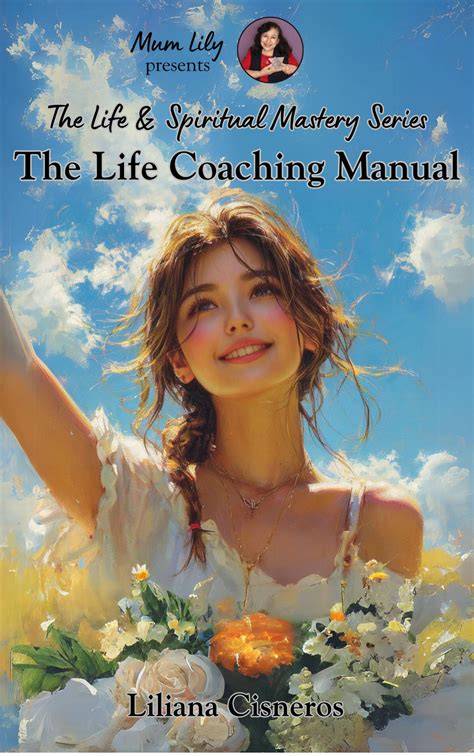 The Life Coaching Manual: Colour Edition