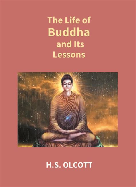 The Life of Buddha and Its Lessons
