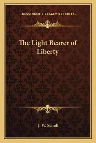 The Light Bearer of Liberty