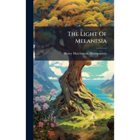 The Light Of Melanesia