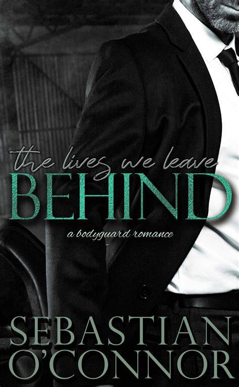 The Lives We Leave Behind