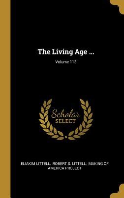 The Living Age ..., Volume 12