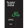 The Logical Syntax of Language (Open Court Classics)